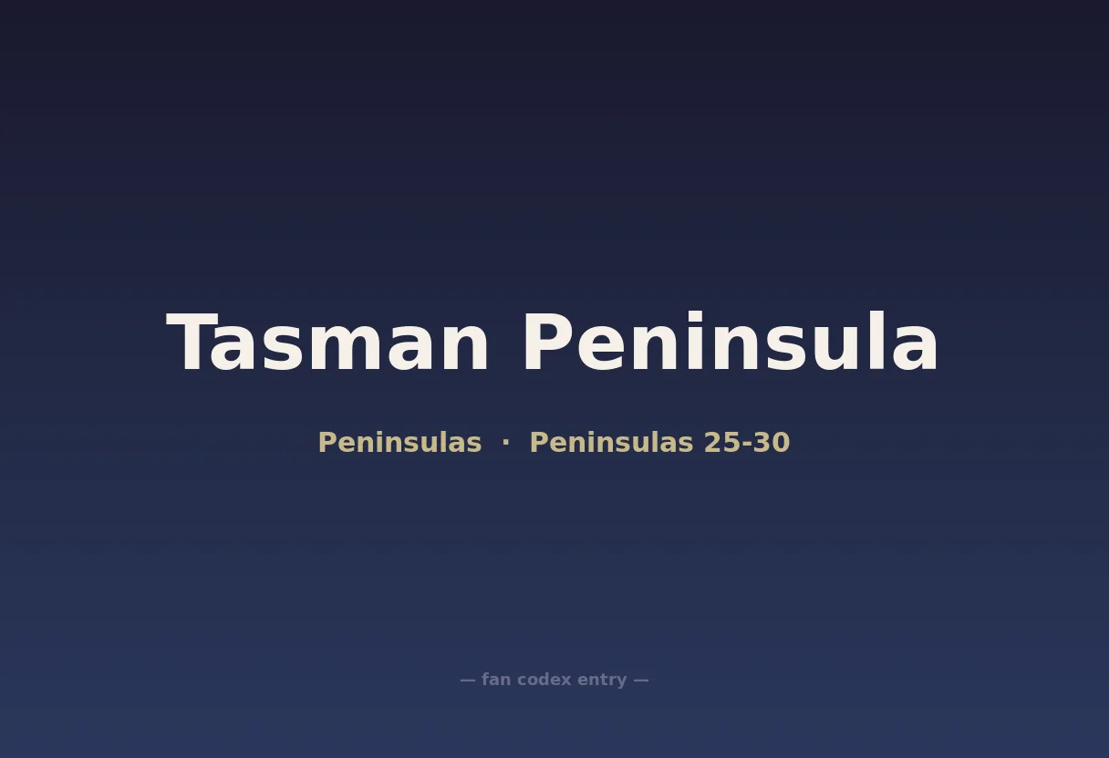 Tasman Peninsula